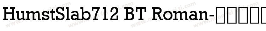 HumstSlab712 BT Roman字体转换